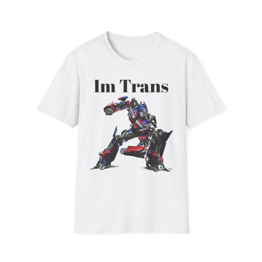 I’m trans T-Shirt